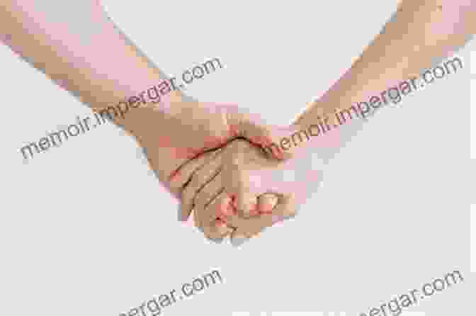 A Close Up Of A Couple Holding Hands, Symbolizing The Complex Emotions Of Love The Art Of Finding Truth: One Man S Journey Through Love Life Grief And Joy