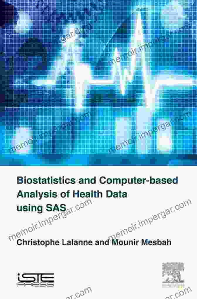 Author Image Biostatistics And Computer Based Analysis Of Health Data Using SAS (Biostatistics And Health Science)