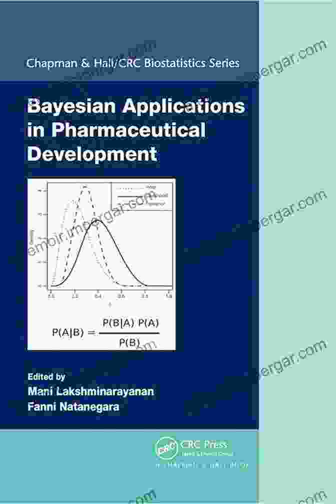 Bayesian Applications In Pharmaceutical Development Book Cover Bayesian Applications In Pharmaceutical Development (Chapman Hall/CRC Biostatistics Series)