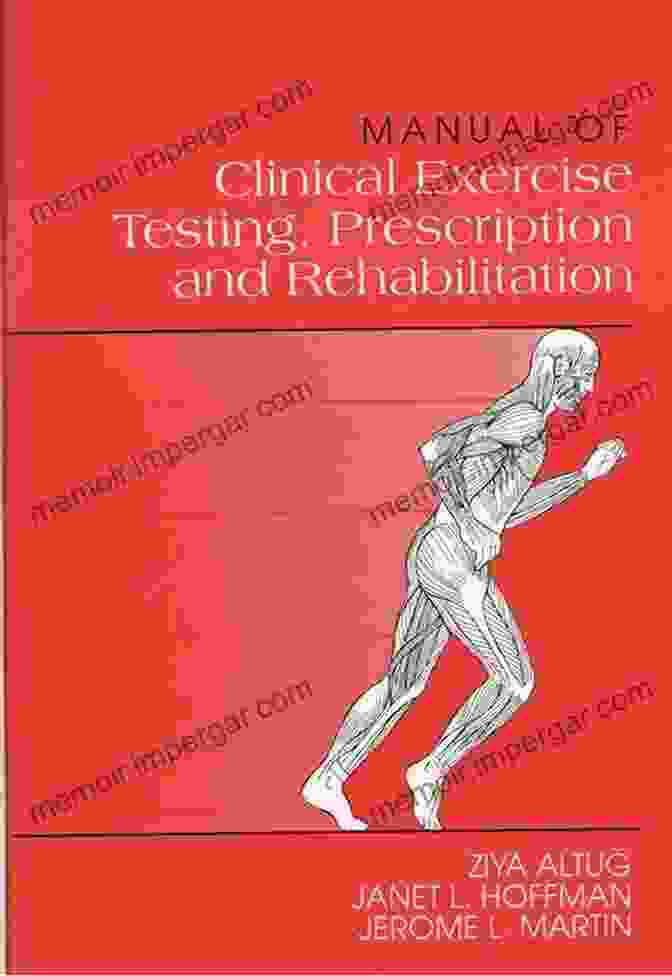 Clinical Exercise Science: A Comprehensive Guide To Exercise Prescription And Rehabilitation Clinical Exercise Science