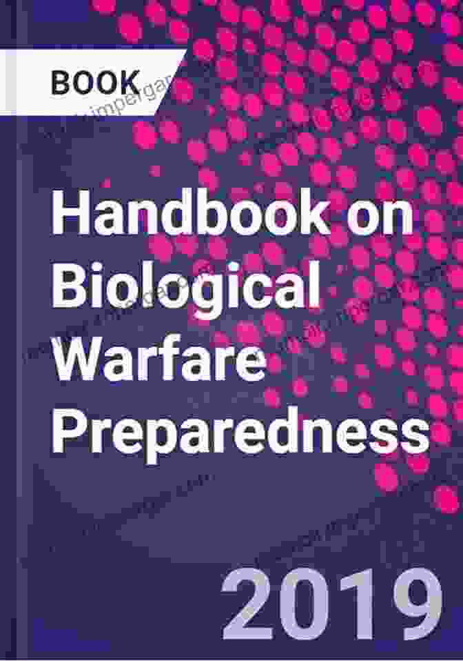 Handbook on Biological Warfare Preparedness