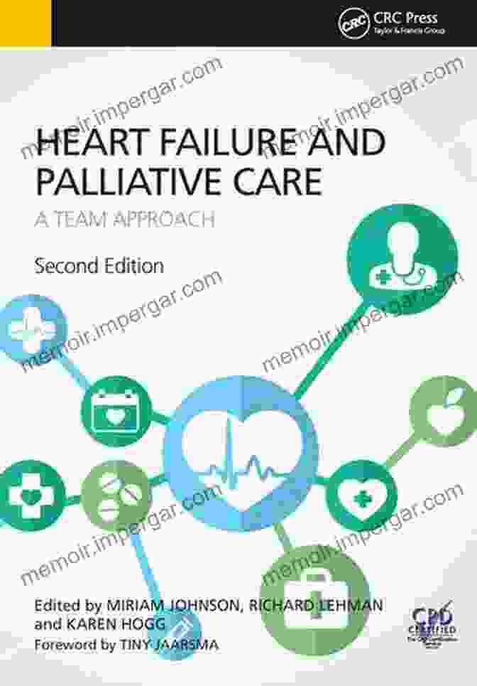 Heart Failure And Palliative Care Team Approach Book Cover Heart Failure And Palliative Care: A Team Approach