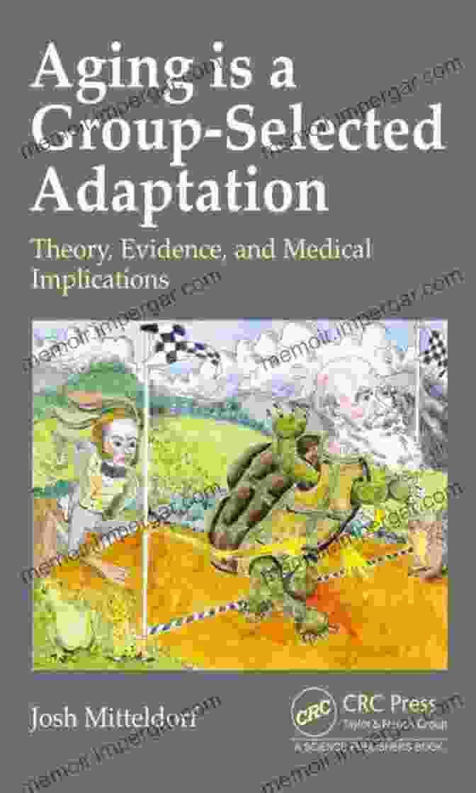 Image Illustrating The Group Selected Adaptation Theory Of Aging Aging Is A Group Selected Adaptation: Theory Evidence And Medical Implications