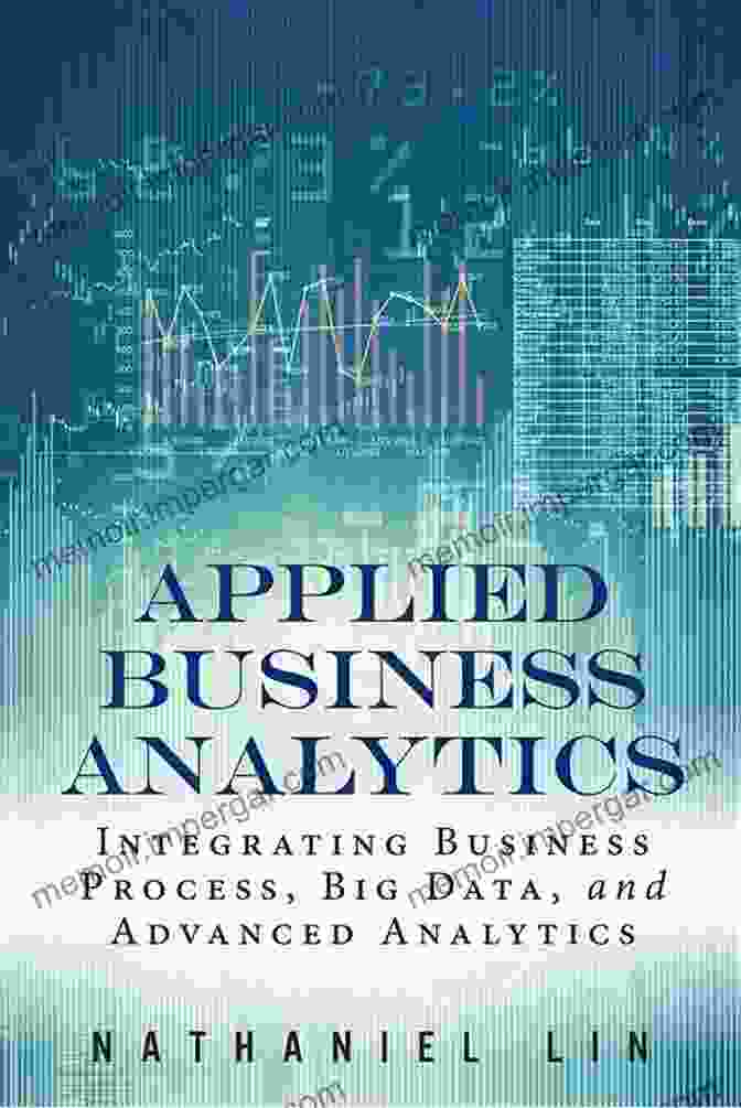 Integrating Business Process Big Data And Advanced Analytics Book Cover Applied Business Analytics: Integrating Business Process Big Data And Advanced Analytics (FT Press Analytics)