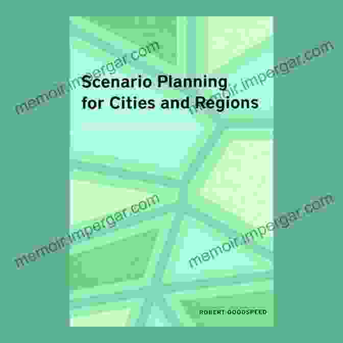 Scenario Planning For Cities And Regions Book Cover Scenario Planning For Cities And Regions: Managing And Envisioning Uncertain Futures