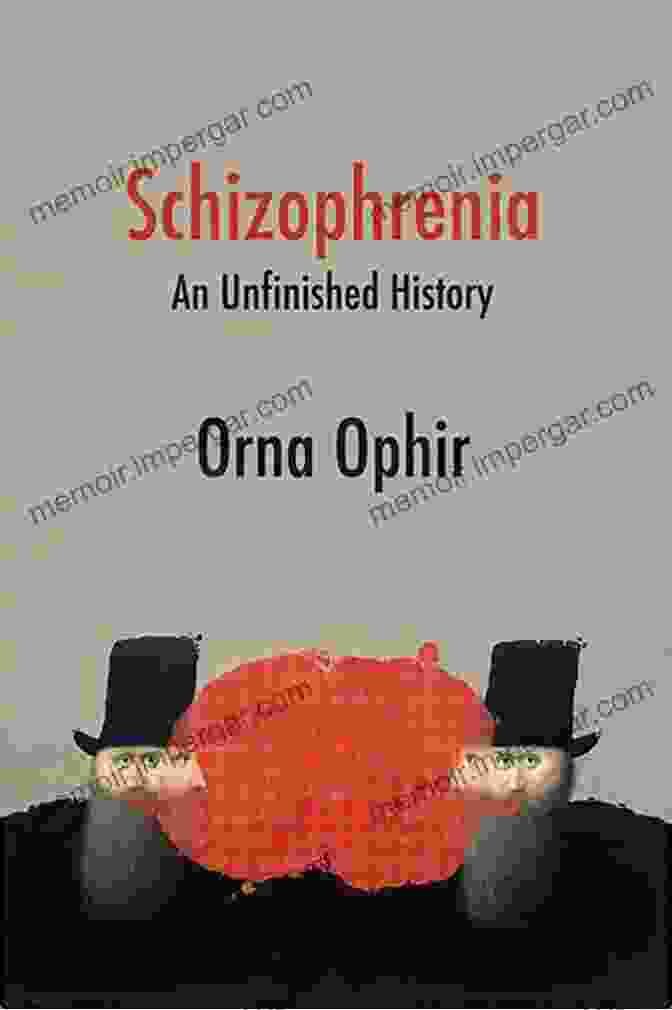 Schizophrenia An Unfinished History Book Cover Schizophrenia: An Unfinished History