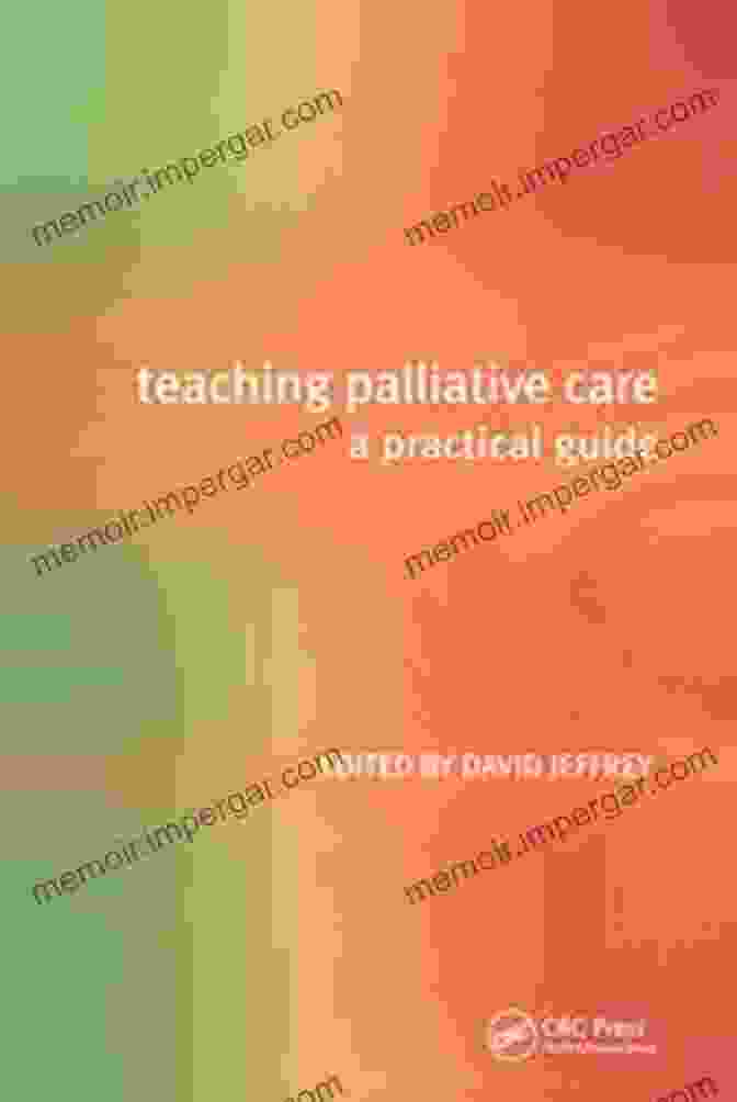 Teaching Palliative Care: Practical Guide Cover Teaching Palliative Care: A Practical Guide