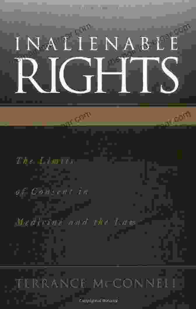 The Limits Of Consent In Medicine And The Law Book Cover Inalienable Rights: The Limits Of Consent In Medicine And The Law