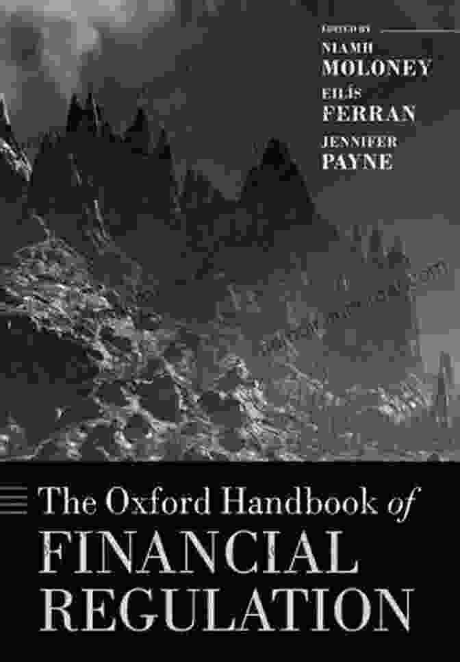 The Oxford Handbook Of Financial Regulation Book Cover The Oxford Handbook Of Financial Regulation (Oxford Handbooks)