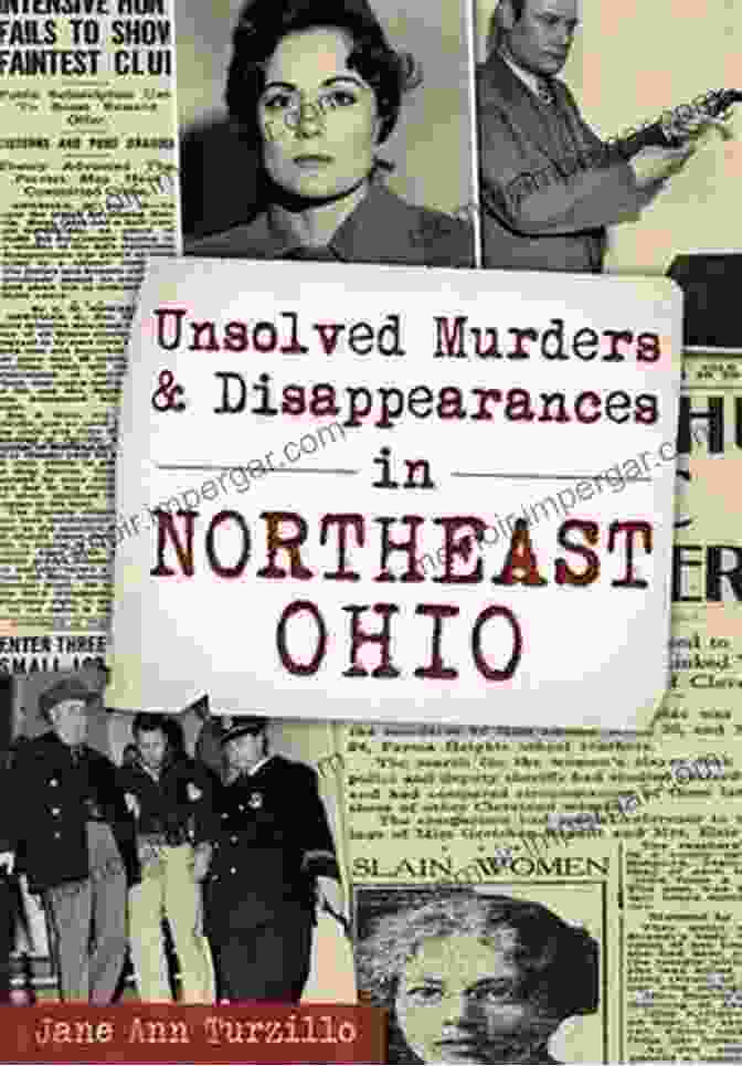 Unsolved Murders And Disappearances In Northeast Ohio Unsolved Murders Disappearances In Northeast Ohio (Murder Mayhem)