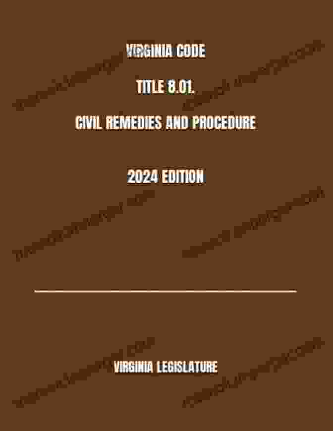 Virginia Civil Remedies And Procedure 2024 Edition Book Cover VIRGINIA CIVIL REMEDIES AND PROCEDURE 2024 EDITION