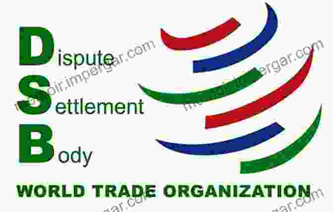 WTO Dispute Settlement System WTO Retaliation: Effectiveness And Purposes