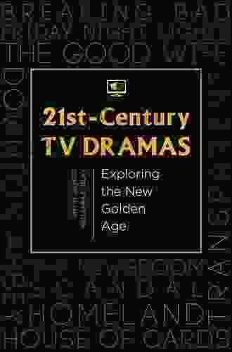 21st Century TV Dramas: Exploring The New Golden Age