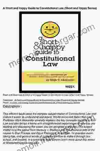 A Short And Happy Guide To Constitutional Law (Short And Happy Series)