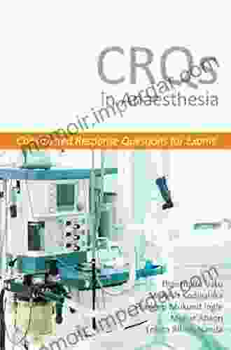 CRQs In Anaesthesia Constructed Response Questions For Exams