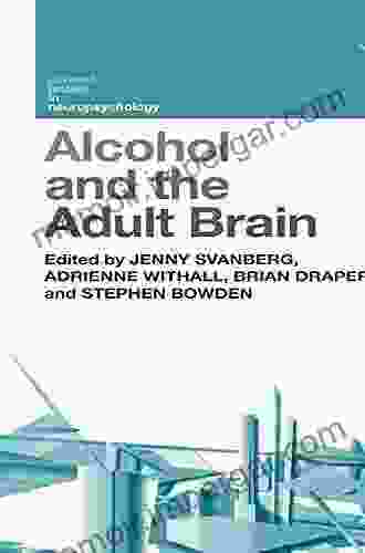 Alcohol And The Adult Brain (Current Issues In Neuropsychology)