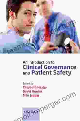 An Introduction To Clinical Governance And Patient Safety