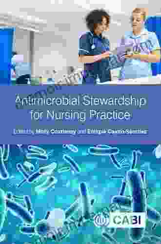 Antimicrobial Stewardship For Nursing Practice