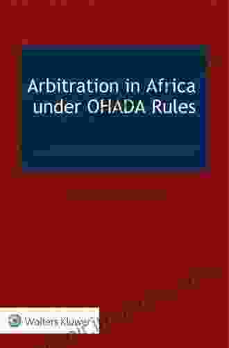 Arbitration In Africa Under OHADA Rules