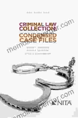 Criminal Law Collection: Condensed Case Files: State V Edwards State V Chapman State V Cunningham: As Amended To December 1 2024 (NITA)