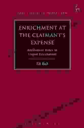 Enrichment At The Claimant S Expense: Attribution Rules In Unjust Enrichment (Hart Studies In Private Law)