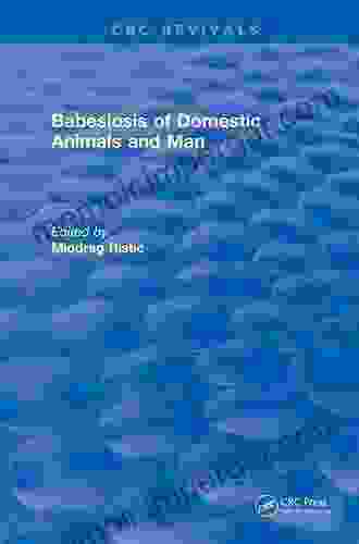 Babesiosis of Domestic Animals and Man