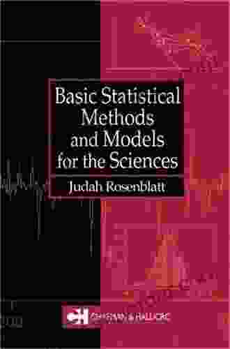 Basic Statistical Methods And Models For The Sciences