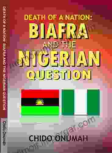 Death Of A Nation: Biafra And The Nigerian Question