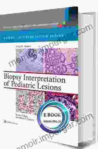 Biopsy Interpretation Of Pediatric Lesions (Biopsy Interpretation Series)