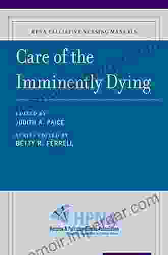 Care of the Imminently Dying (HPNA Palliative Nursing Manuals 7)