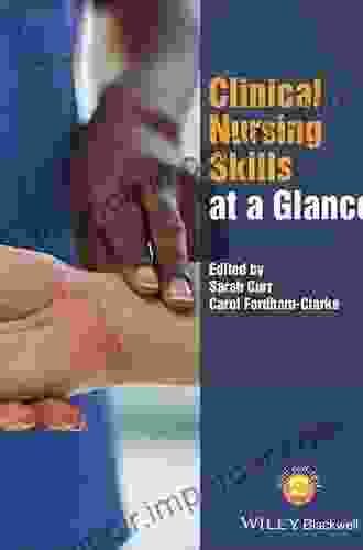 Clinical Nursing Skills At A Glance (At A Glance (Nursing And Healthcare))