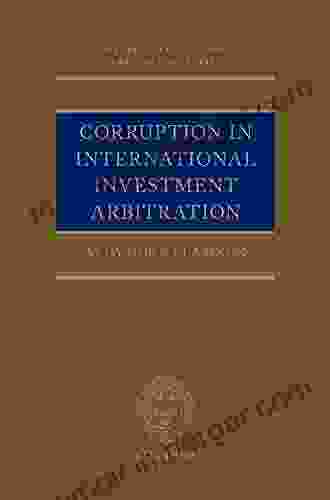 Corruption In International Investment Arbitration (Oxford International Arbitration Series)