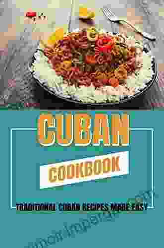 Cuban Cookbook: Traditional Cuban Recipes Made Easy: Cuban Recipes With Ground Beef