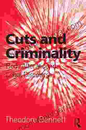 Cuts And Criminality: Body Alteration In Legal Discourse