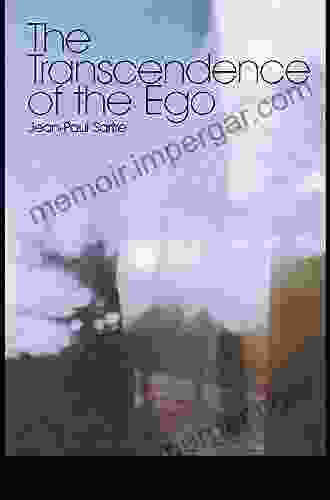 The Transcendence Of The Ego: A Sketch For A Phenomenological Description (Routledge Classics (Hardcover))