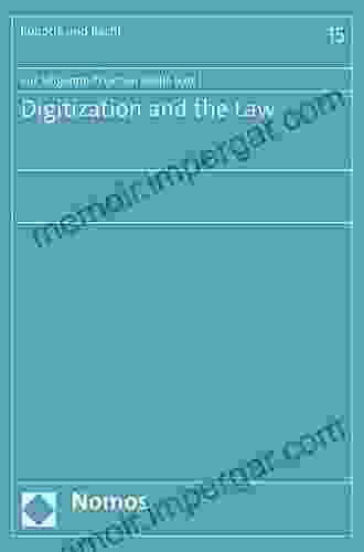 Digitization And The Law (Robotik Und Recht 15)