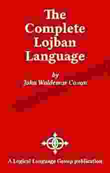 The Complete Lojban Language Mitchell Ginsberg