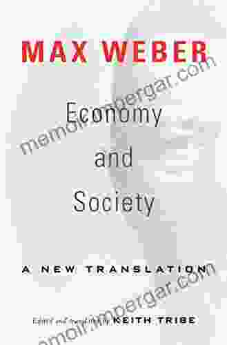 Economy And Society: A New Translation