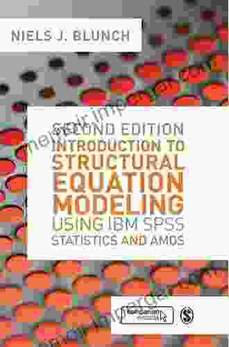 Introduction to Structural Equation Modeling Using IBM SPSS Statistics and Amos