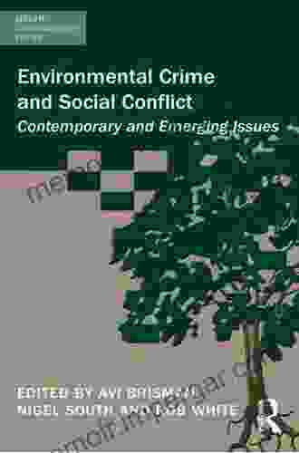 Environmental Crime And Social Conflict: Contemporary And Emerging Issues (Green Criminology)