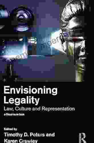 Envisioning Legality: Law Culture And Representation