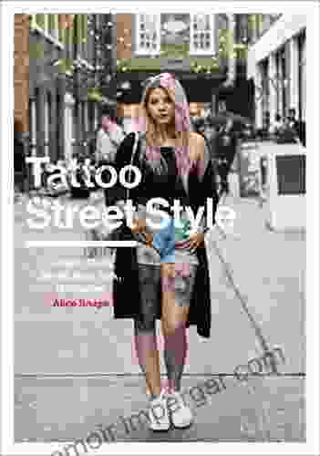 Tattoo Street Style: London Brighton Paris Berlin Amsterdam New York LA Melbourne