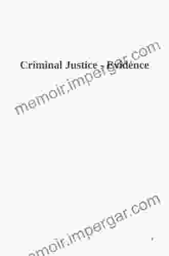 Evidence For Criminal Justice