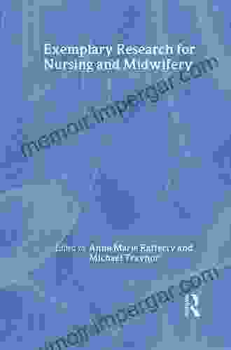 Exemplary Research For Nursing And Midwifery