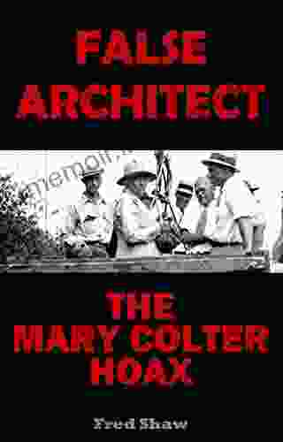 False Architect: The Mary Colter Hoax