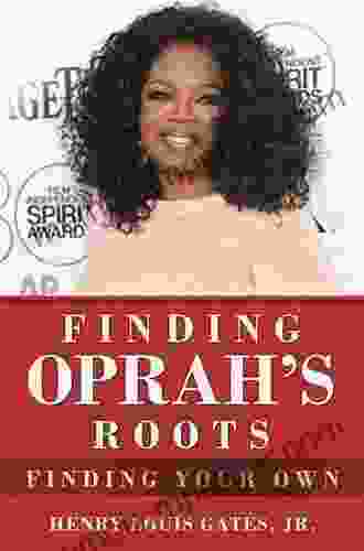 Finding Oprah S Roots: Finding Yours