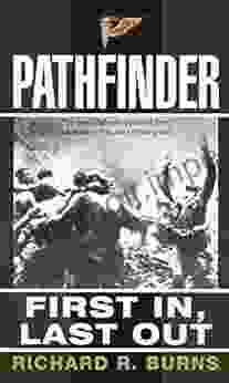 Pathfinder: First In Last Out: A Memoir Of Vietnam