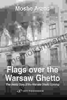 Flags Over The Warsaw Ghetto