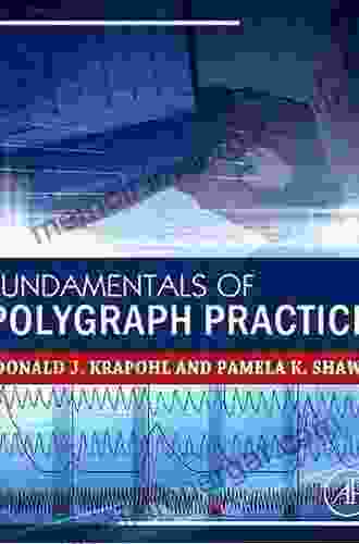 Fundamentals Of Polygraph Practice