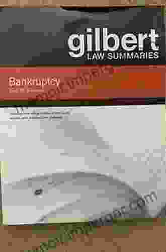 Gilbert Law Summary On Bankruptcy (Gilbert Law Summaries)